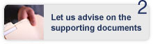 let us advice on the supporting documents