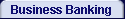 Business Banking