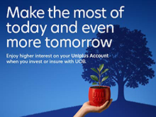 Now enhanced to make your money work harder as you save and invest/insure with UOB.